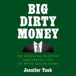 Big Dirty Money, Jennifer Taub