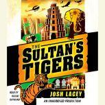 The Sultan's Tigers, Josh Lacey