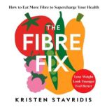 The Fibre Fix, Kristen Stavridis
