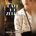 Call Me Zelda, Erika Robuck