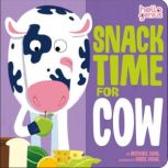 Snack Time for Cow, Michael Dahl