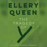 The Tragedy of Y The Second Drury Lane Mystery, Ellery Queen