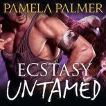 Ecstasy Untamed, Pamela Palmer