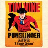 Punslinger, Tim Vine