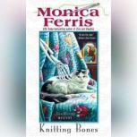 Knitting Bones, Monica Ferris