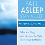 Fall Asleep, Stay Asleep, Martin Rossman, MD
