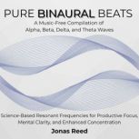 Pure Binaural Beats, Jonas Reed