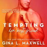 Tempting Her Best Friend, Gina L. Maxwell
