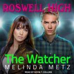 The Watcher, Melinda Metz