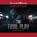 The Final Play, Shelly Ellis