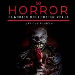 50 Classic Horror Short Stories Vol ..., H. P. lovecraft