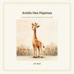 Ariella Has Pajamas, Ari Gold