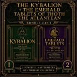The Kybalion The Emerald Tablets of..., Three Initiates