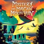 Mystery on Macaw Mountain, Maria Jose Fitzgerald