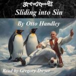 Sliding into Sin, Otto Handley
