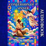 Conversion of a Sinner, Todd M. Anderson