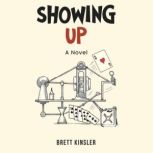 Showing Up, Brett Kinsler