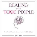 Dealing With Toxic People, Mia Carter