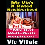 Mr. Vics XRated Neighborhood  My H..., VIC VITALE