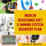 Insulin Resistance Diet Book  Immune..., Charlie Mason