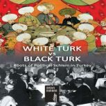 WHITE TURK vs BLACK TURK, Aydin Nurhan