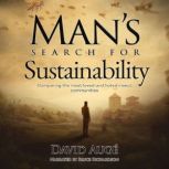 Mans Search for Sustainability, David Auge