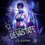 Devastate, D. B. Goodin