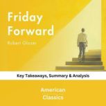 Friday Forward by Robert Glazer, American Classics