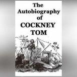 The Autobiography of Cockney Tom, Thomas Bastard