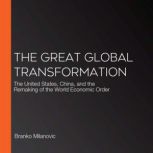The Great Global Transformation, Branko Milanovic