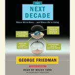 The Next Decade, George Friedman