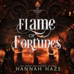 Flame of Fortunes, Hannah Haze