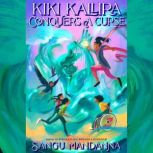 Kiki Kallira Conquers a Curse, Sangu Mandanna
