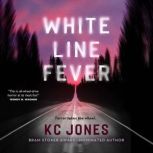 White Line Fever, KC Jones