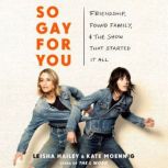 So Gay for You, Kate Moennig