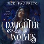 Daughter of Wolves, Nicki Pau Preto