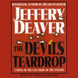 Devil's Teardrop A Novel of the Last Night of the Century, Jeffery Deaver