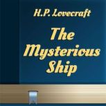 The Mysterious Ship, H. P. Lovecraft