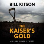 The Kaisers Gold, Bill Kitson