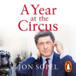 A Year At The Circus, Jon Sopel