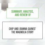Summary, Analysis, and Review of Chip and Joanna Gaines' The Magnolia Story, Start Publishing Notes