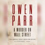A Murder on Wall Street, Owen Parr