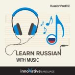 Learn Russian With Music, Innovative Language Learning LLC