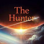 The Hunter, Giancarlo Genta