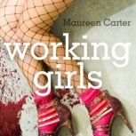 Working Girls, Maureen Carter