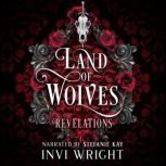 Land of Wolves Revelations, Invi Wright