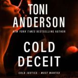 Cold Deceit, Toni Anderson