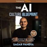 The AI Culture Blueprint, Sagar Pandya