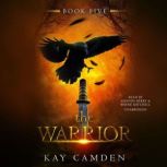 The Warrior, Kay Camden