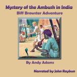 Mystery of the Ambush in India, Andy Adams